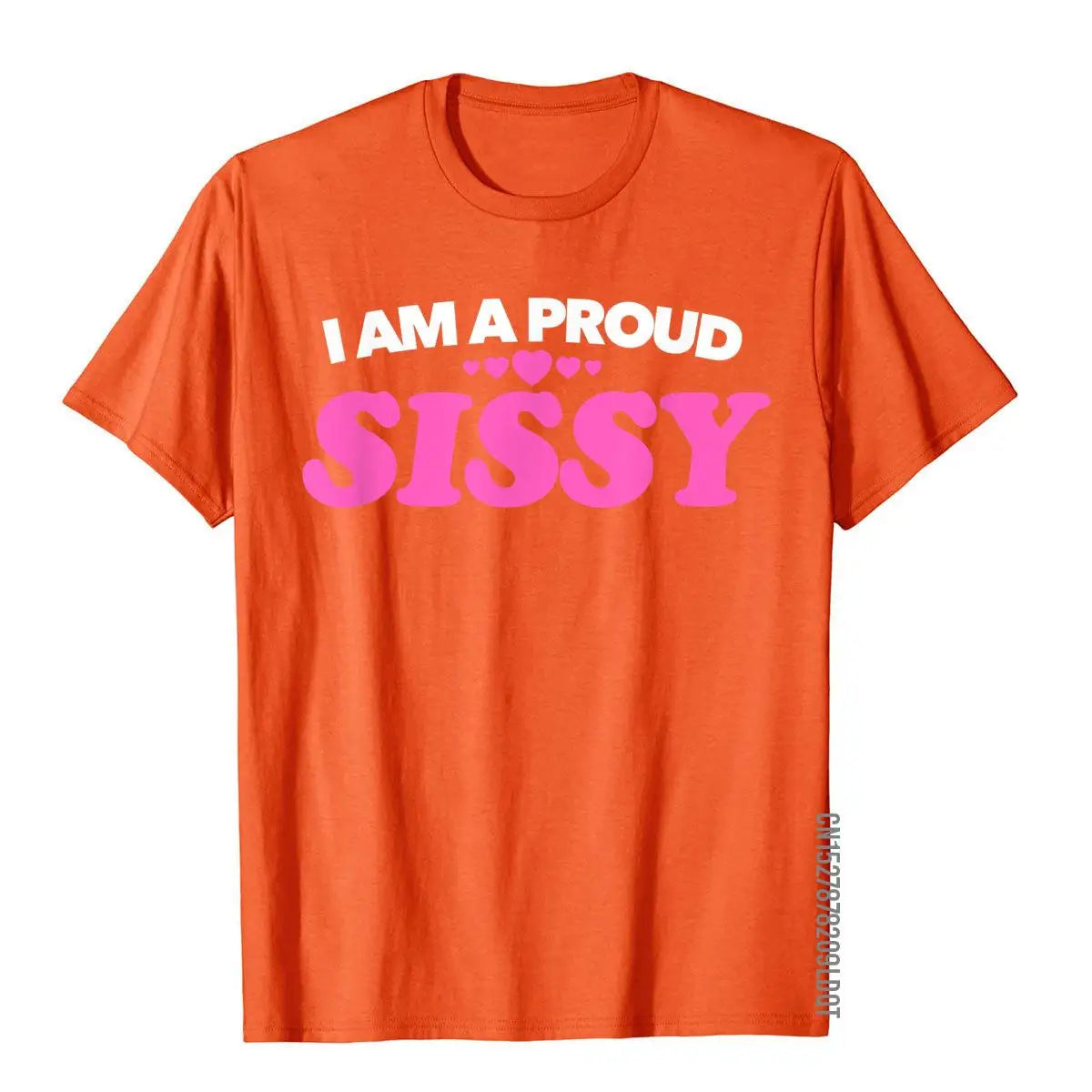 I Am A Proud Sissy T Shirt