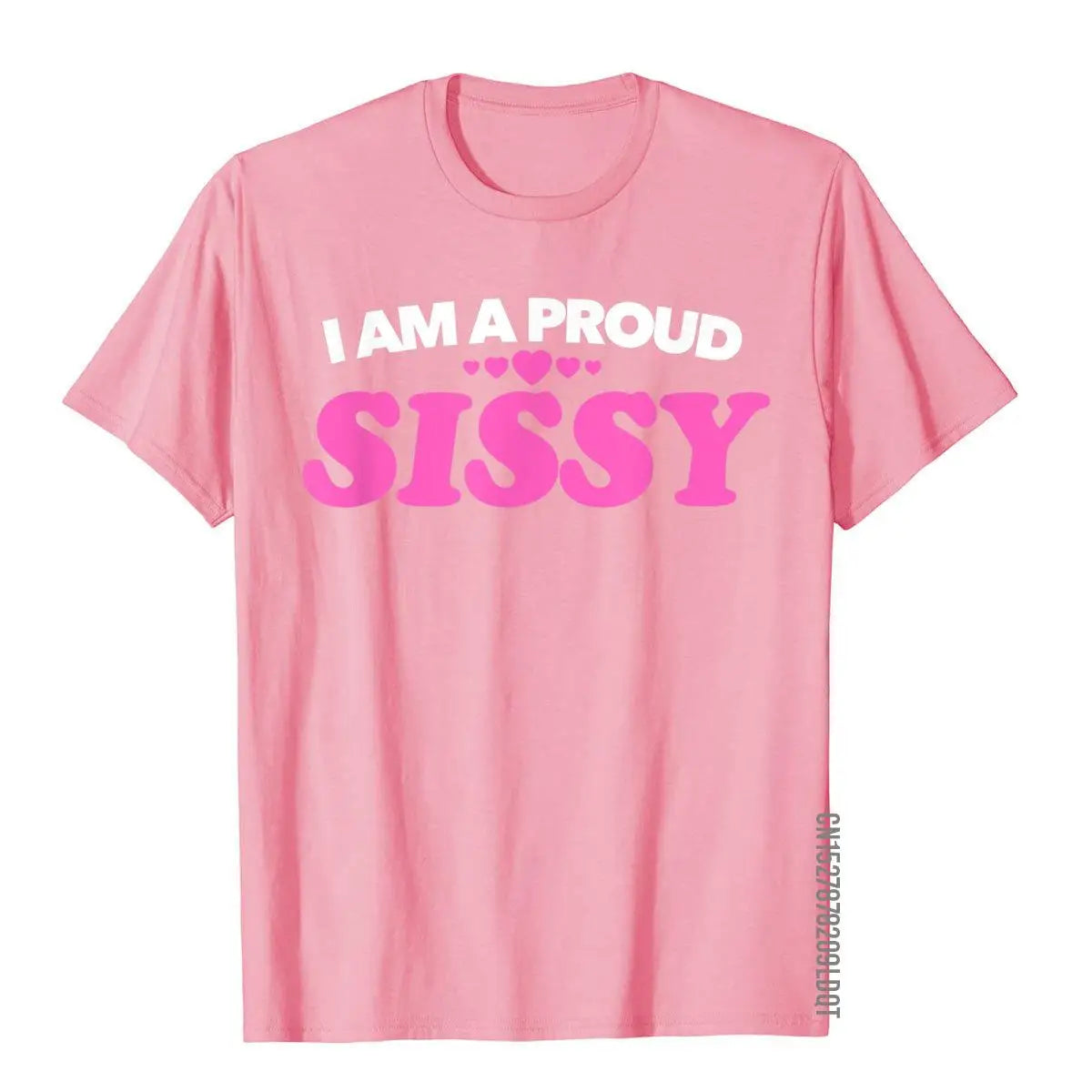 I Am A Proud Sissy T Shirt