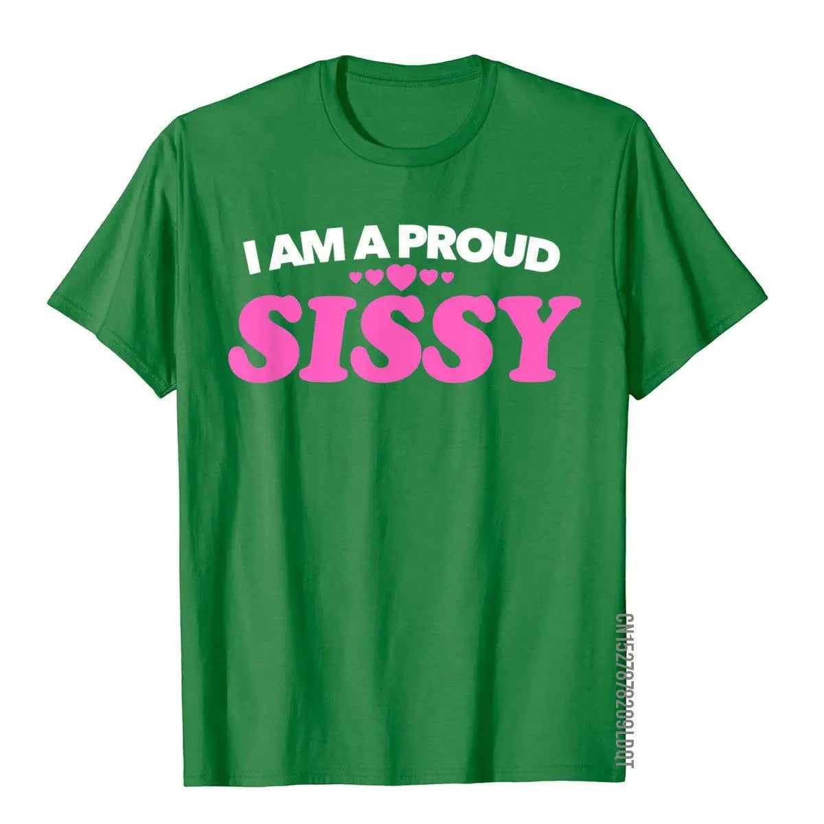 I Am A Proud Sissy T Shirt