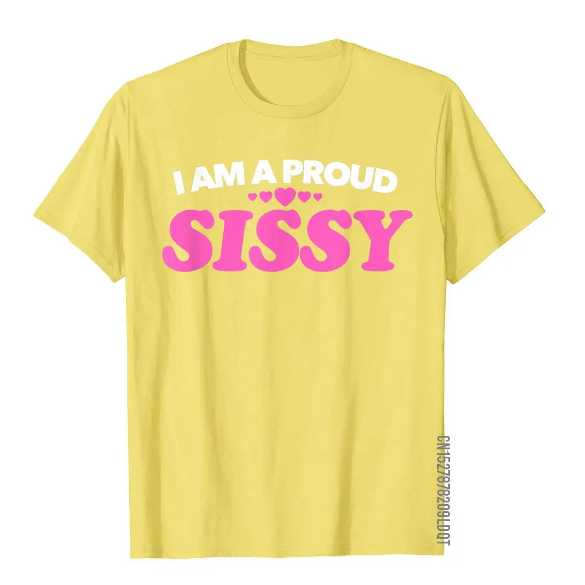 I Am A Proud Sissy T Shirt
